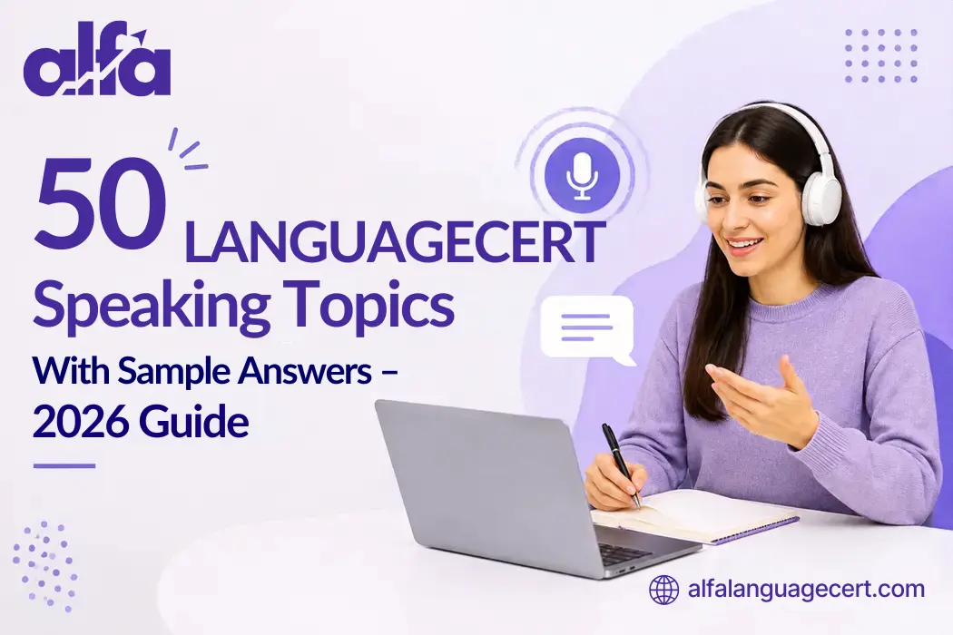 50 LANGUAGECERT Speaking Topics With Sample Answers – 2026 Guide